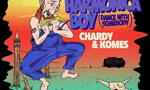 Chardy & Komes – “Harmonica Boy” (Dance With Somebody)