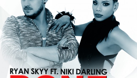 NP Premiere: Ryan Skyy – “DONE” feat. Niki Darling