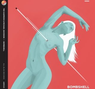 Ted Kasprow feat Michael Davidson – ‘Bombshell’ EP