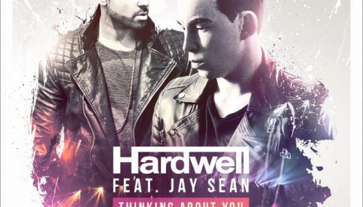Hardwell And Jay Sean Collaborate On “Thinking About You”