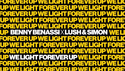 Benny Benassi x Lush & Simon – “We Light Forever Up” ft. Frederick