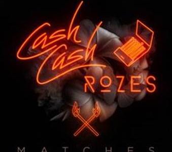 Cash Cash and Rozes Team Up On “Matches”