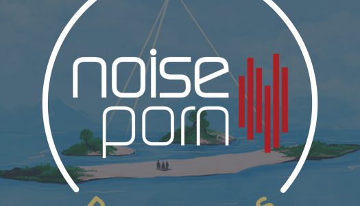 Noiseporn x Daily Playlists #17