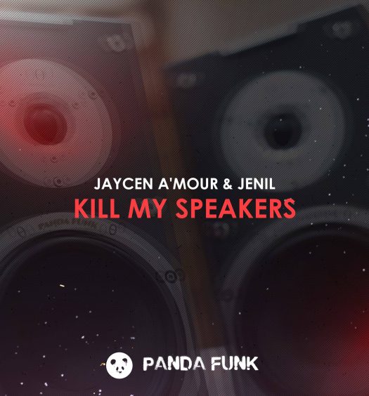 jaycen-amour-jenil-kill-my-speakers