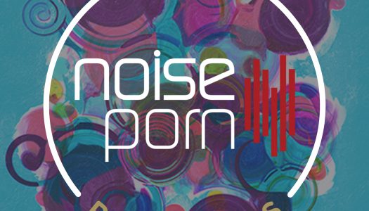 Noiseporn x Daily Playlists #33