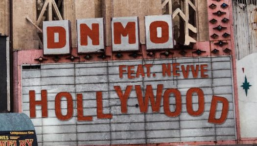DNMO Drops New Single “Hollywood” featuring Nevve
