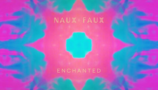 Bassnectar and Sayr’s Side Project Naux Faux Bestows Debut EP ‘Enchanted’