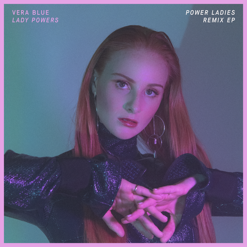 Vera Blue Lady Powers Remix EP