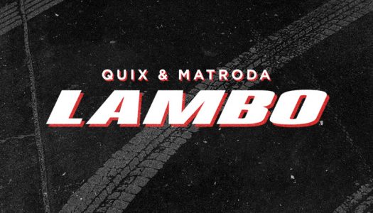 QUIX & Matroda Join Forces On Heavy-Hitter “Lambo”