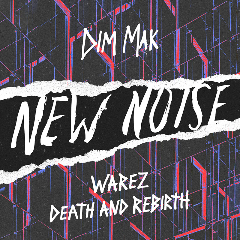 Warez Death and Rebirth Dim Mak Records
